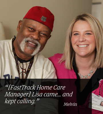 [FastTrack Home Care Manager] Lisa came... and kept calling. Melvin